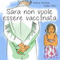 Sara non vuole essere vaccinata
