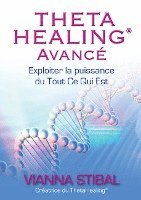 ThetaHealing Avancé 1