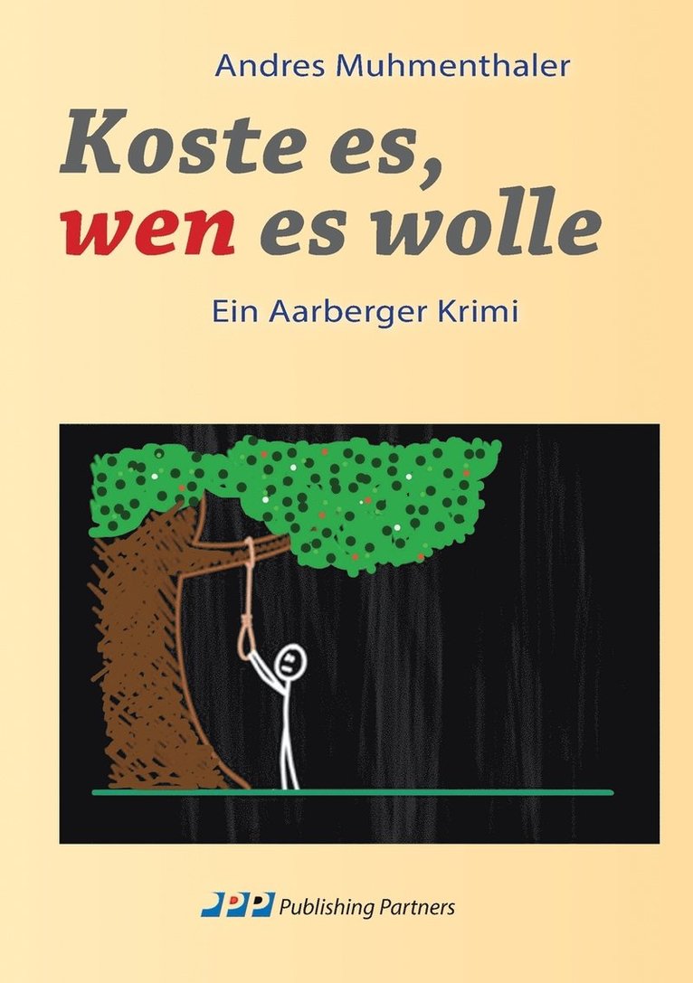 Koste es, wen es wolle