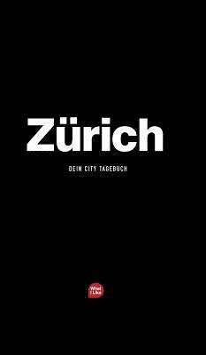 bokomslag Zrich - Das City-Tagebuch