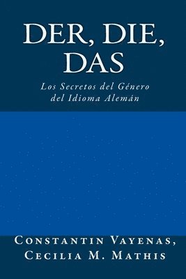 bokomslag Der, Die, Das: Los Secretos del Género del Idioma Alemán