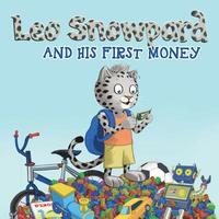 bokomslag Leo Snowpard: and his first money (Paperback, US Dollar): Leo Snowpard: And his First Money