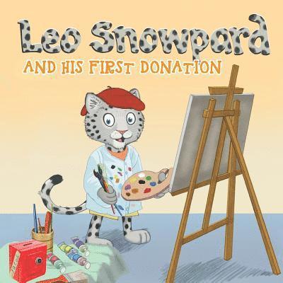 Leo Snowpard and his first donation (Paperback): Leo Snowpard and his first donation (Paperback)