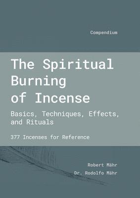 The Spiritual Burning of Incense 1