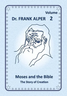 Frank Alper, Katharina Alper - Moses and the Bible, Volume 2, Häftad