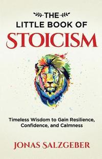bokomslag The Little Book of Stoicism