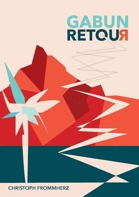 Christoph Frommherz - Gabun retour, Häftad