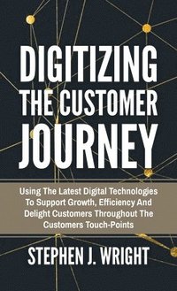 bokomslag Digitizing The Customer Journey