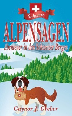 Gaynor Greber - ALPENSAGEN, Häftad