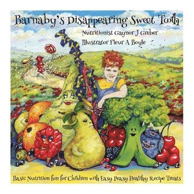 Gaynor Greber - Barnaby’s Disappearing Sweet Tooth, Häftad