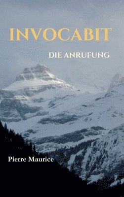 Invocabit: Die Anrufung 1