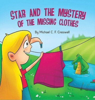 bokomslag Star and the Mystery of the Missing Clothes