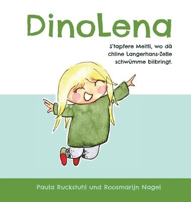 bokomslag DinoLena - S'tapfere Meitli, wo d chline Langerhans-Zelle schwmme biibringt.