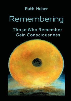Ruth Huber - Remembering, Häftad