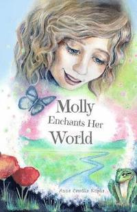bokomslag Molly Enchants Her World