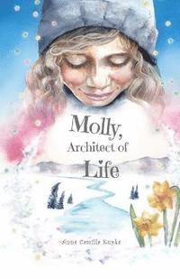 bokomslag Molly, Architect of Life