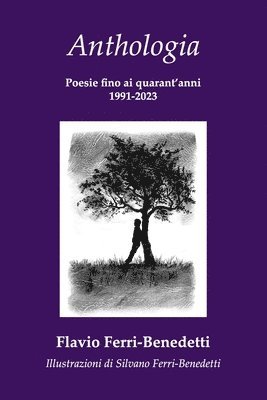 Flavio Ferri-Benedetti - Anthologia 1991-2023, Häftad
