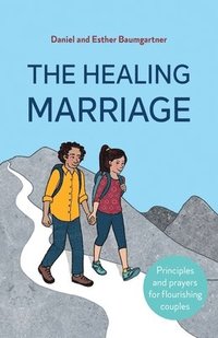 bokomslag The Healing Marriage