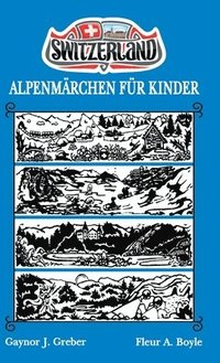 bokomslag Alpenmärchen Für Kinder: Buch 3