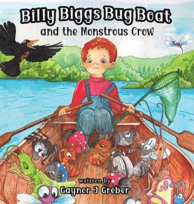 bokomslag Billy Biggs Bug Book and the Monstrous Crow