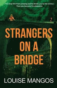 bokomslag Strangers on a Bridge