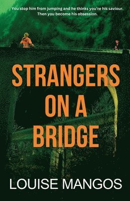 Strangers on a Bridge 1