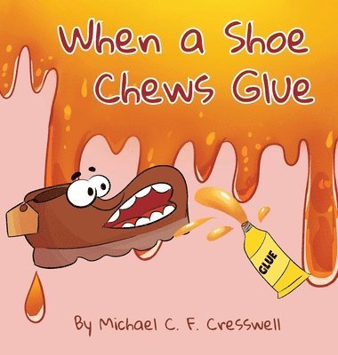 When a Shoe Chews Glue 1