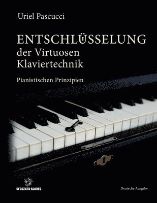 Uriel Pascucci, віктор мартинюк, &#1084;&#1072;&#1088;&#1090;&#1080;&#108 - Entschlüsselung Der Virtuosen Klaviertechnik, Häftad