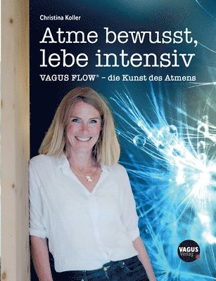 Atme bewusst, lebe intensiv 1