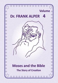 bokomslag Moses and the Bible, Volume 4