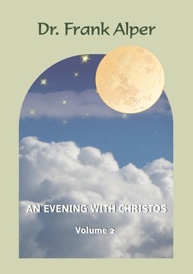 Frank Alper, Katharina Alper - Evening with Christos, Volume 2, Häftad