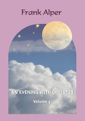 Frank Alper, Katharina Alper - Evening with Christos, Volume 3, Häftad