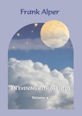 Frank Alper, Katharina Alper - Evening with Christos, Volume 4, Häftad