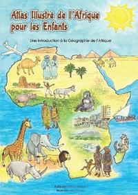 bokomslag Atlas illustr de l'Afrique pour les enfants