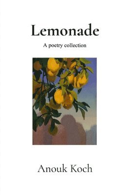 Lemonade: A Poetry Collection 1