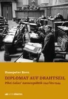 Hanspeter Born - Diplomat auf Drahtseil, Inbunden. Tillgänglighet: Lägg i varukorg
