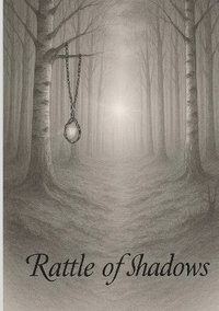 bokomslag Rattle of Shadows