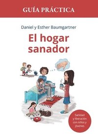 bokomslag hogar sanador. Guía práctica