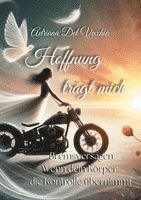 Hoffnung trägt mich