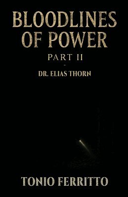 Bloodlines of Power - Part II