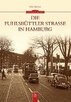 bokomslag Die Fuhlsbüttler Straße in Hamburg