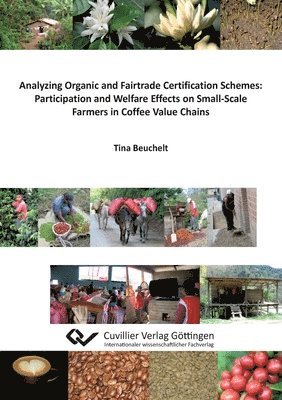 Analyzing Organic and Fairtrade Certification Schemes 1