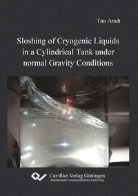 bokomslag Sloshing of Cryogenic Liquids in a Cylindrical Tank under normal Gravity Conditions