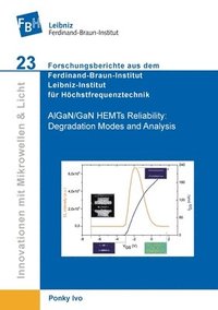 bokomslag AlGaN/GaN HEMTs Reliability. Degradation Modes and Analysis