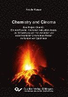 bokomslag Chemistry and Cinema. Das Projekt ChemCi: Ein modifizierter Anchored Instruction-Ansatz zur Entwicklung von motivierenden und experimentellen Unterrichtseinheiten im Kontext von Spielfimen