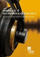 Gerda Lechleitner, Christian Liebl - Jahrbuch des Phonogrammarchivs der Österreichischen Akademie der Wissenschaften 4, Häftad