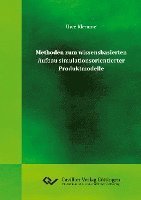 Methoden zum wissensbasierten Aufbau simulationsorientierter Produktmodelle 1