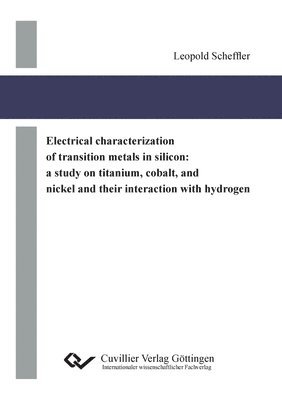 bokomslag Electrical characterization of transition metals in silicon