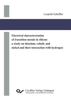 Electrical characterization of transition metals in silicon 1