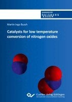 Martin Busch - Catalysts for low temperature conversion of nitrogen oxides, Häftad